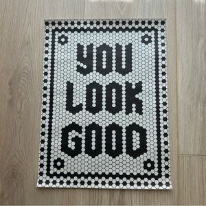 You Look Good Canvas Art Print Poster